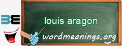 WordMeaning blackboard for louis aragon